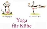 Keep kuhl  - Entspannung mit den Yoga-Kühen